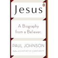 Jesus: A Biography from a Believer - Paperback