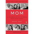 Mom: A Celebration of Mothers from StoryCorps - Paperback