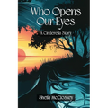 Who Opens Our Eyes: A Cinderella Story - Paperback