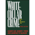 White-Collar Crime: Offenses in Business, Politics, and the Professions, 3rd Ed - Paperback