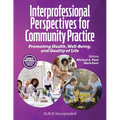 Interprofessional Perspectives for Community Practice: Promoting Health, Well-Being, and Quality of Life - Paperback