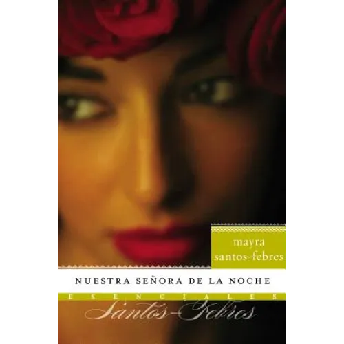 Nuestra Senora de la Noche: Novela - Paperback