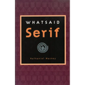 Whatsaid Serif - Paperback
