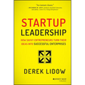 Startup Leadership: How Savvy Entrepreneurs Turn Their Ideas Into Successful Enterprises - Hardcover