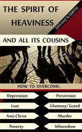 The Spirit of Heaviness (And All Its Cousins) - Paperback