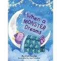 When a Monster Dreams - Hardcover
