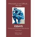 Philosophy is not Difficult ... We Are!: Thinking About Who and What We Are - Paperback