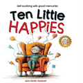 Ten Little Happies - Hardcover