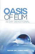 Oasis of Elim: 31 Day Devotional - Paperback