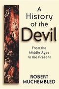 A History of the Devil: A Philosophical Introduction - Hardcover