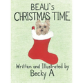 Beau's Christmas Time - Hardcover