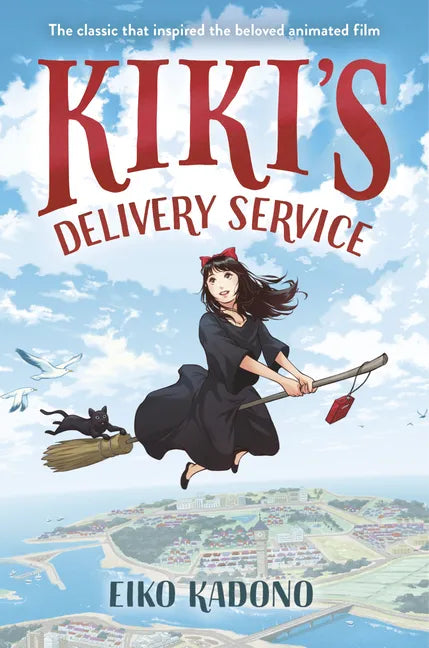 Kiki's Delivery Service: The Classic That Inspired the Beloved Animated Film - Paperback