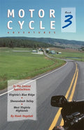 Motorcycle Adventures in the Central Appalachians: Virginia's Blue Ridge, Shenandoah Valley, West Virginia Highlands - Paperback