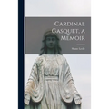 Cardinal Gasquet, a Memoir - Paperback