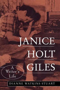 Janice Holt Giles: A Writer's Life - Paperback
