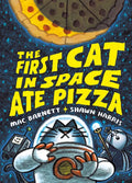The First Cat in Space Ate Pizza: A Graphic Novel - Hardcover