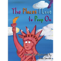 The Places I Love to Poop On - Hardcover