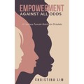 Empowerment Against All Odds: A Fearless Female Battle for Drisdale - Paperback