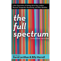The Full Spectrum: A New Generation of Writing About Gay, Lesbian, Bisexual, Transgender, Questioning, and Other Identities - Paperback