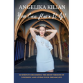You Can Have It All - Paperback