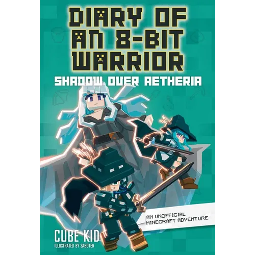 Diary of an 8-Bit Warrior: Shadow Over Aetheria Volume 7 - Hardcover