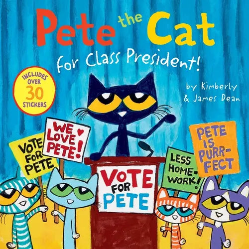 Pete the Cat for Class President! - Paperback