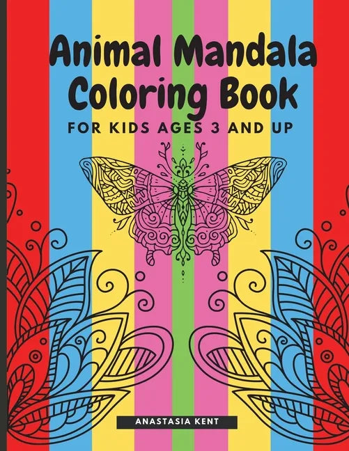 Animal Mandala Coloring Book for Kids Ages 3 and UP: Cute coloring book with black outlines, Animal Designs, 36 unique one-side pages promoting creati - Paperback