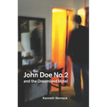 John Doe No. 2 and the Dreamland Motel - Paperback