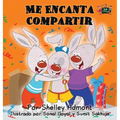 Me Encanta Compartir: I Love to Share (Spanish edition) - Hardcover