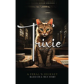 Trixie: A Feral's Journey Based on a True Story - Hardcover