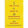 The Little Book of Heartbreak: Love Gone Wrong Through the Ages - Paperback