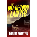 The Out-Of-Town Lawyer - Hardcover