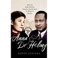 Anna and Dr Helmy: How an Arab Doctor Saved a Jewish Girl in Hitler's Berlin - Hardcover