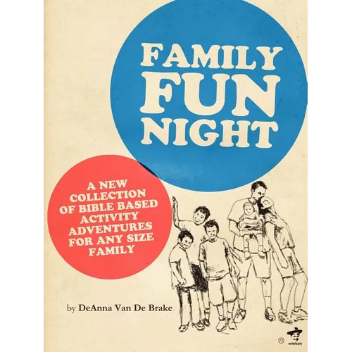 Family Fun Night: Bible Based adventures and games for any size family. - Paperback
