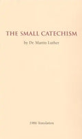 The Small Catechism - 1986 Translation Booklet - Paperback