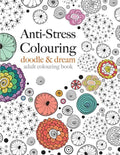 Anti-Stress Colouring: doodle & dream - Paperback