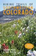 Hiking Trails of Southwestern Colorado, Fifth Edition - Hardcover