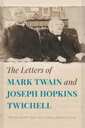 The Letters of Mark Twain and Joseph Hopkins Twichell - Hardcover