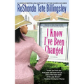 I Know I've Been Changed - Paperback