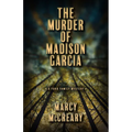 The Murder of Madison Garcia: Volume 2 - Paperback