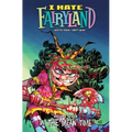 I Hate Fairyland Volume 7: In the Mean Time - Paperback