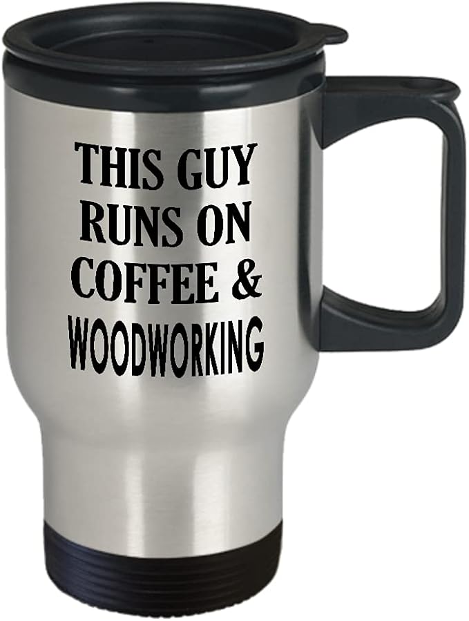 This Guy Runs on Coffee and Woodworking - Themed Travel Mug Insulated Coffee Tumbler - Woodworker Wood Carpentry Maker Woodman Woodwork Carpenter Gifts Funny Cute Gag Idea