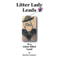 Litter Lady Leads: in a Litter-filled Land - Hardcover
