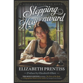 Stepping Heavenward - Paperback