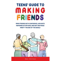 Teens' Guide to Making Friends - Paperback