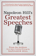 Napoleon Hill's Greatest Speeches: An Official Publication of the Napoleon Hill Foundation(r) - Paperback