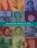 Remarkable Women of Taos: A Year Long Community-wide Celebration Honoring Outstanding Taosenas - Paperback