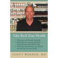Take Back Your Health: Clean Up and Detoxify the Body, Revitalize Your Organs and Brain Functioning at the Cellular Level, and Intuit for You - Paperback