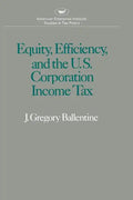Equity Efficiency and the United States Corporation Income Tax - Paperback