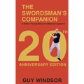 The Swordsman's Companion: A Modern Training Manual for Medieval Longsword - Hardcover
